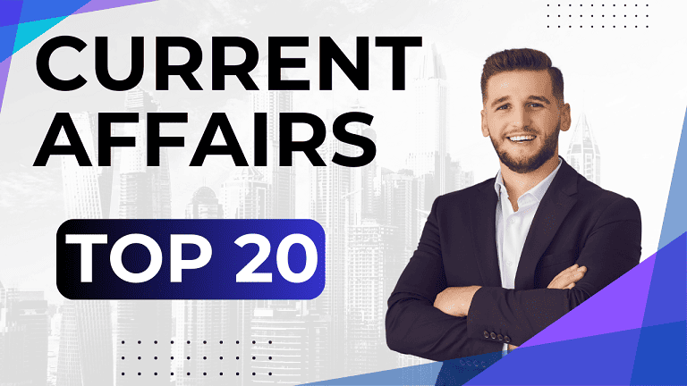 Top 20 Current Affairs