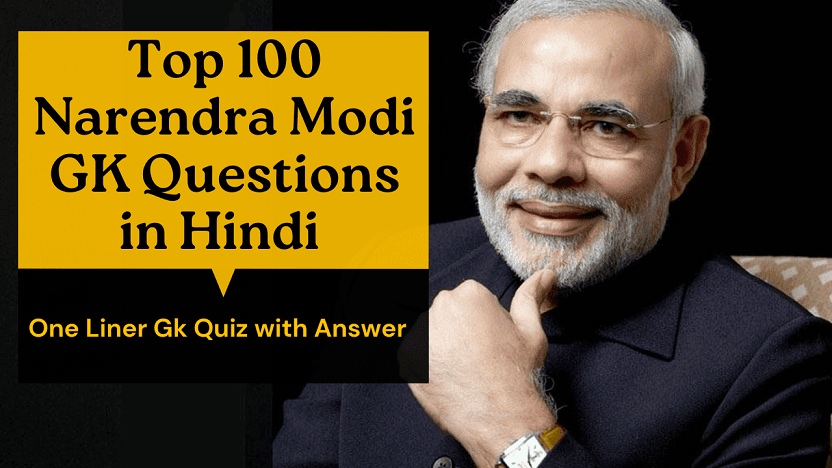 Top 100 Narendra Modi GK Questions in Hindi